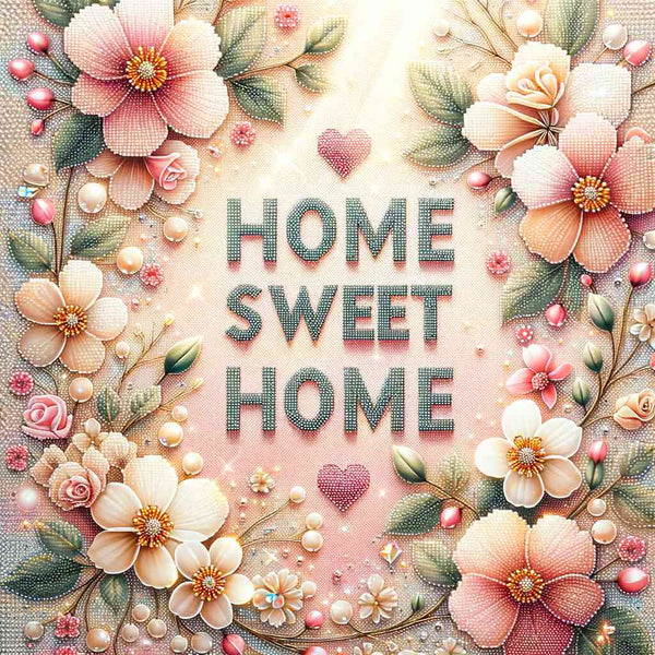Home Sweet Home Flowers — Diamond Painting Kit design